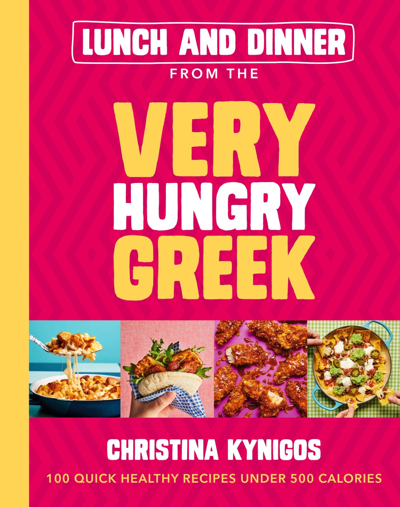 Vorderes Coverbild Lunch and Dinner from the Very Hungry Greek