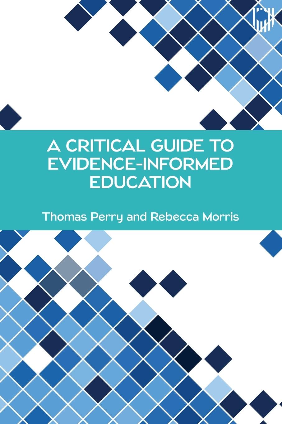 Vorderes Coverbild A Critical Guide to Evidence-Informed Education