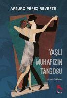 Vorderes Coverbild Yasli Muhafizin Tangosu
