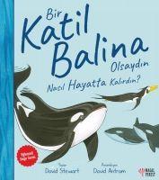 Vorderes Coverbild Bir Katil Balina Olsaydin Nasil Hayatta Kalirdin