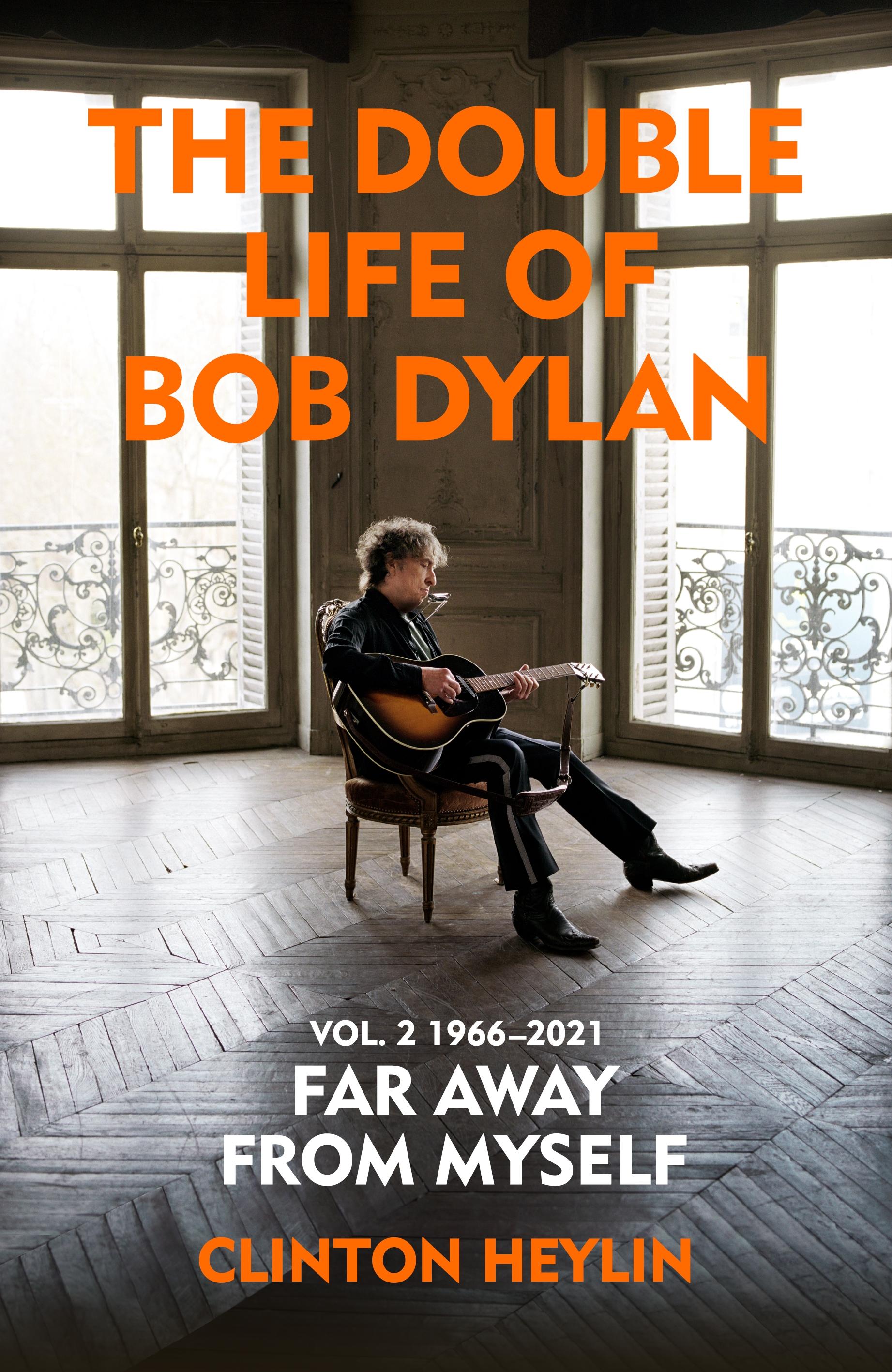 Vorderes Coverbild The Double Life of Bob Dylan Volume 2: 1966-2021