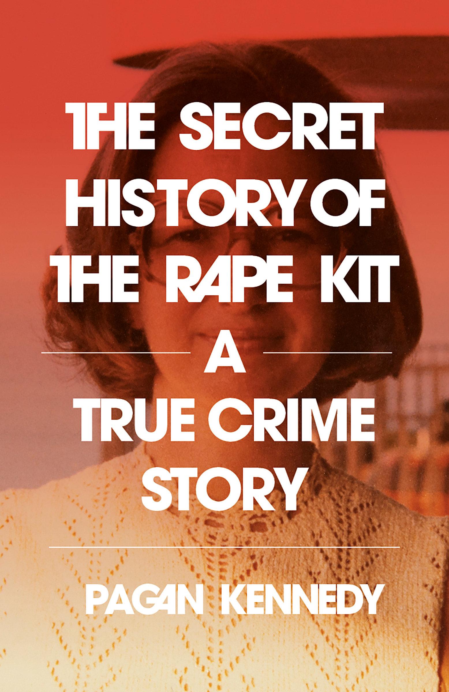 Vorderes Coverbild The Secret History of the Rape Kit