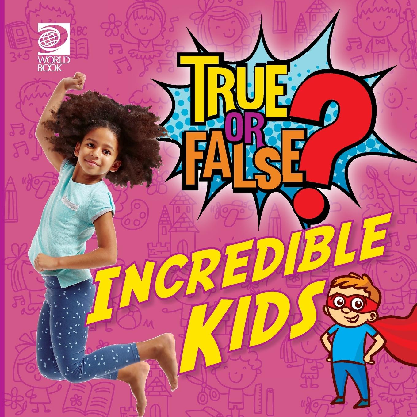 Vorderes Coverbild True or False? Incredible Kids