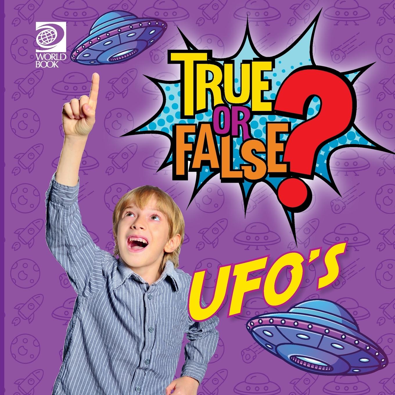 Vorderes Coverbild True or False? UFO's