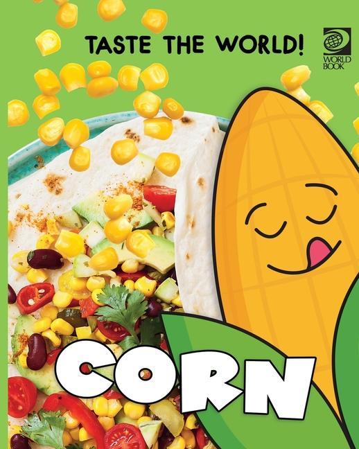 Vorderes Coverbild Taste the World! Corn