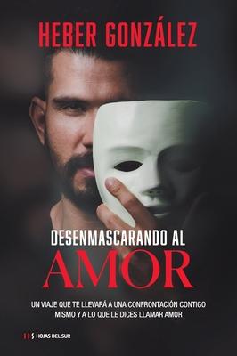 Vorderes Coverbild Desenmascarando Al Amor