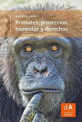 Vorderes Coverbild Primates: protección, bienestar y derechos