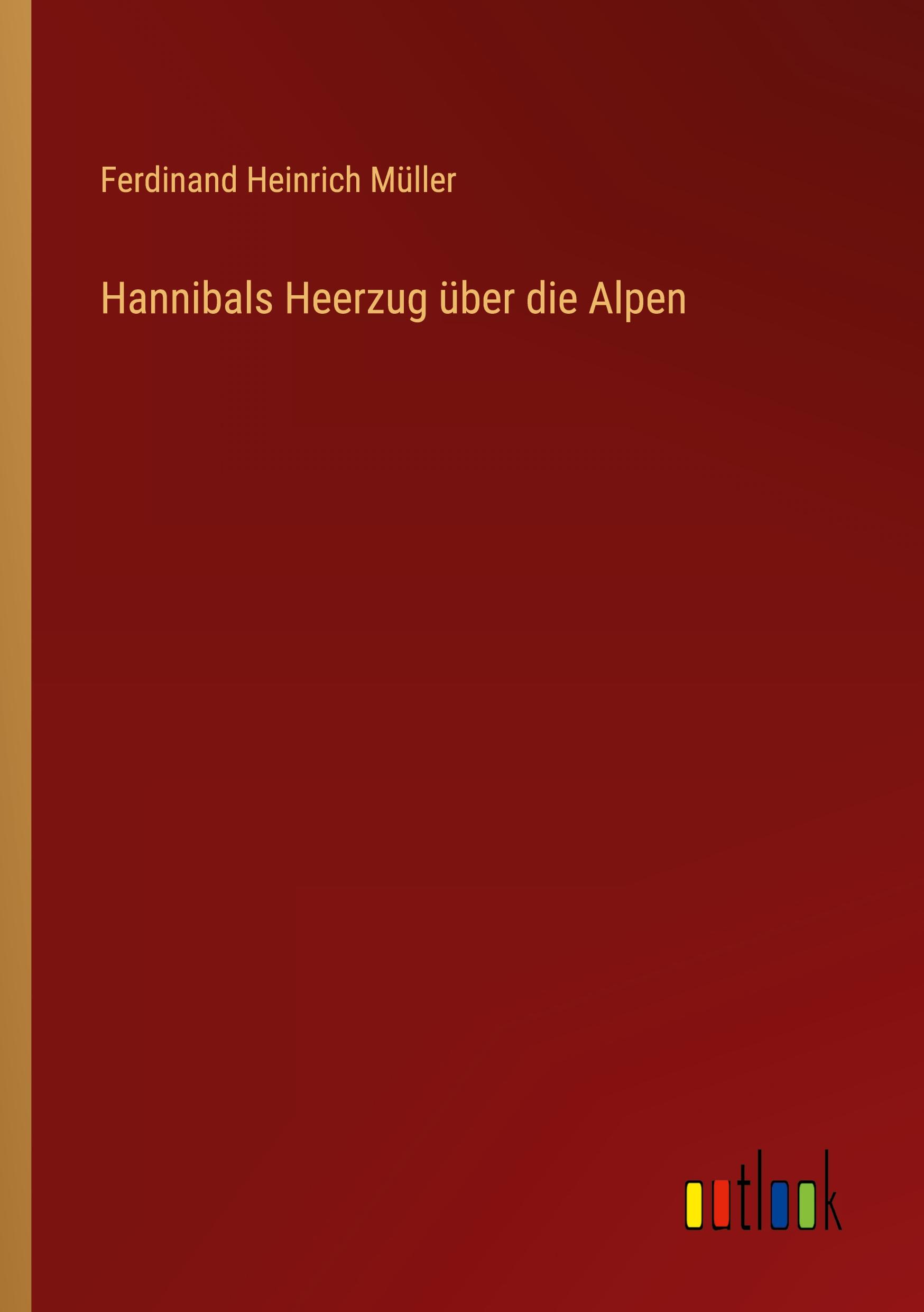 Vorderes Coverbild Hannibals Heerzug über die Alpen