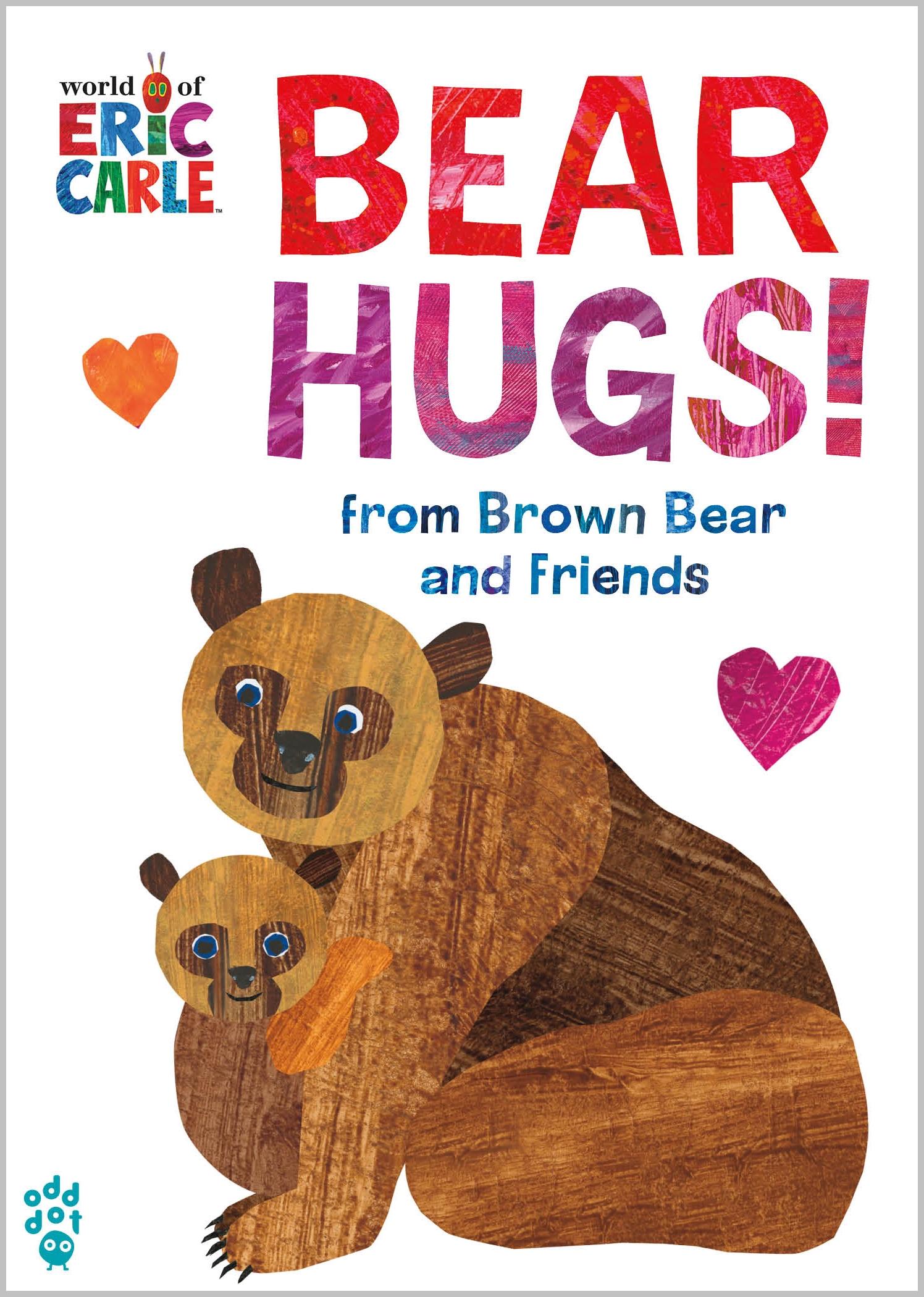 Vorderes Coverbild Bear Hugs! from Brown Bear and Friends (World of Eric Carle)