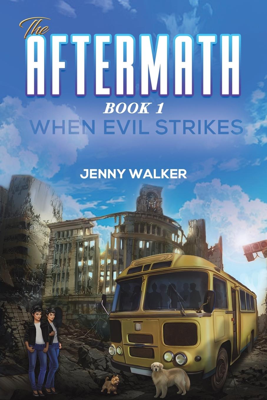 Vorderes Coverbild The Aftermath : Book 1- When Evil Strikes
