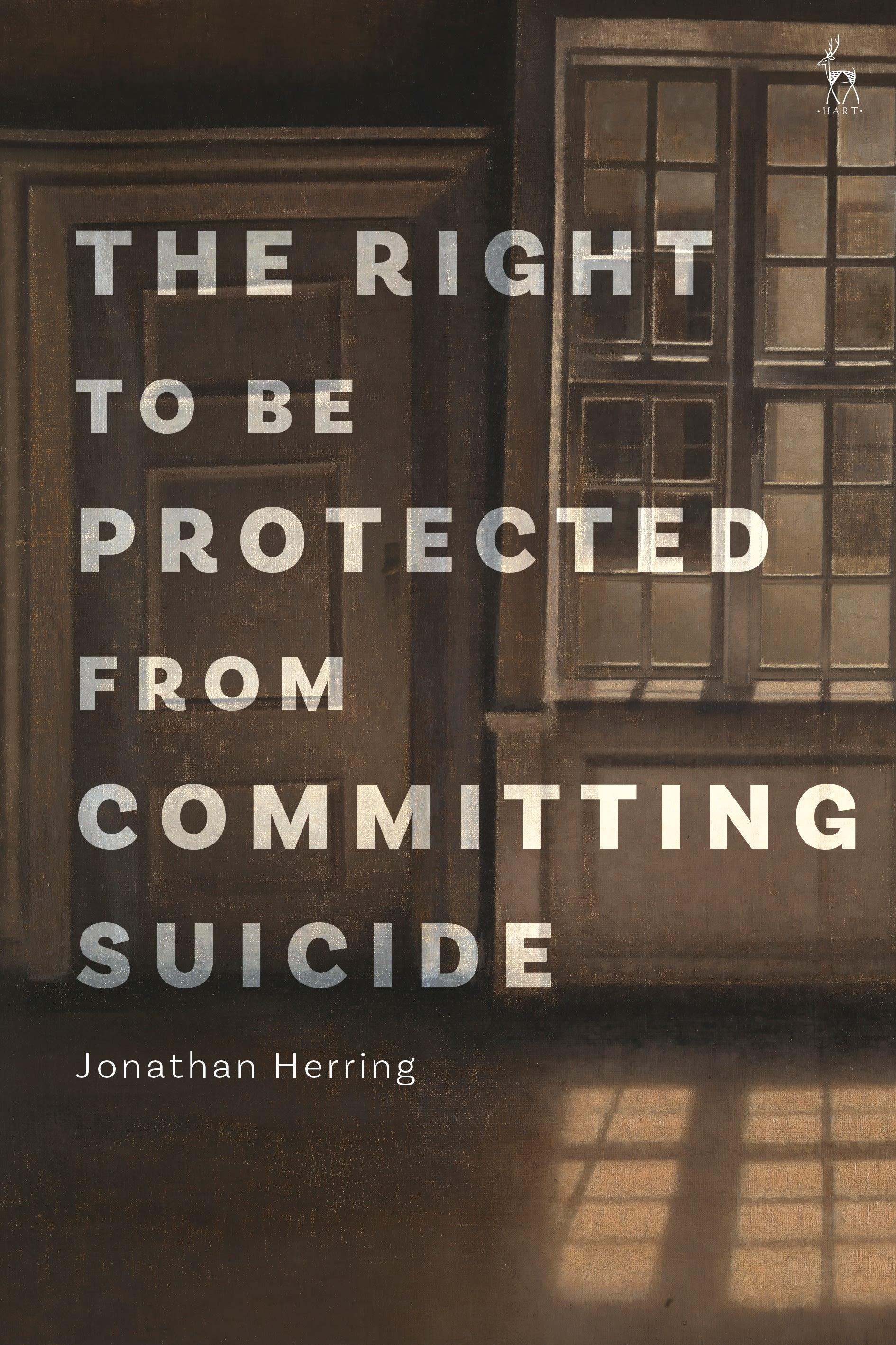 Vorderes Coverbild The Right to Be Protected from Committing Suicide