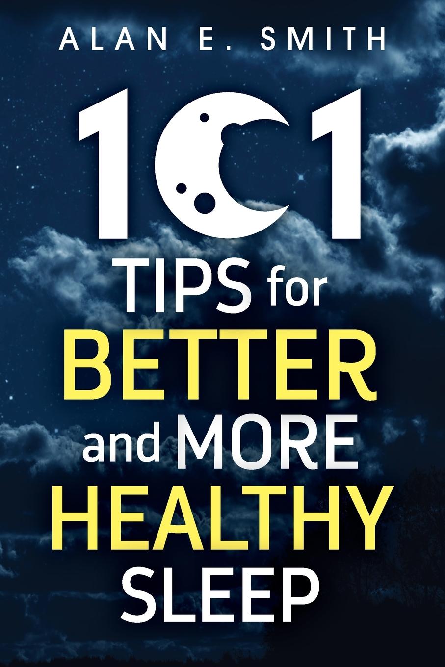 Vorderes Coverbild 101 Tips for Better And More Healthy Sleep