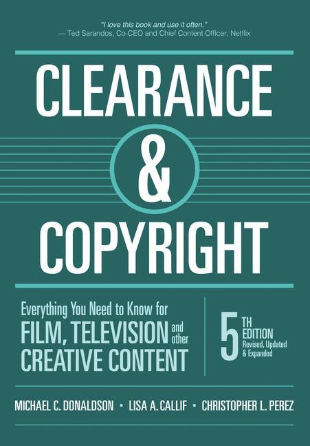 Vorderes Coverbild Clearance & Copyright, 5th Edition: Everything You Need to Know for Film, Television, and Other Creative Content