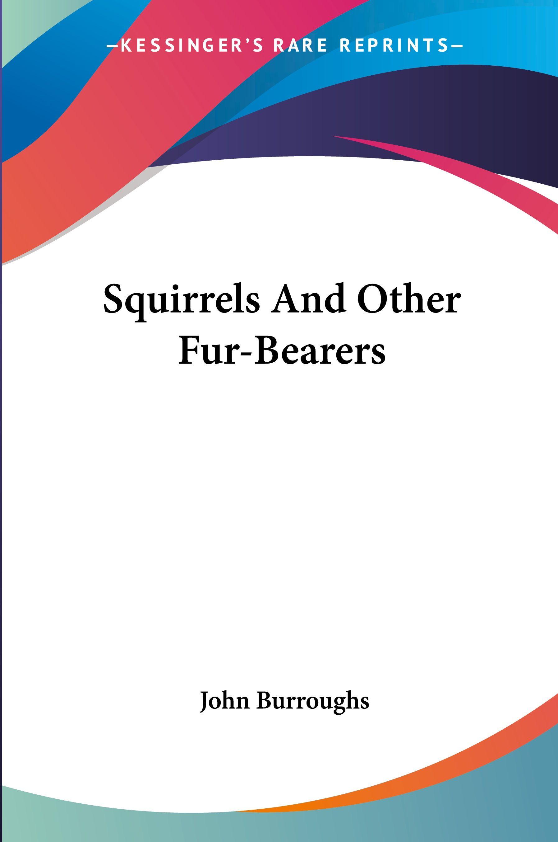 Vorderes Coverbild Squirrels And Other Fur-Bearers