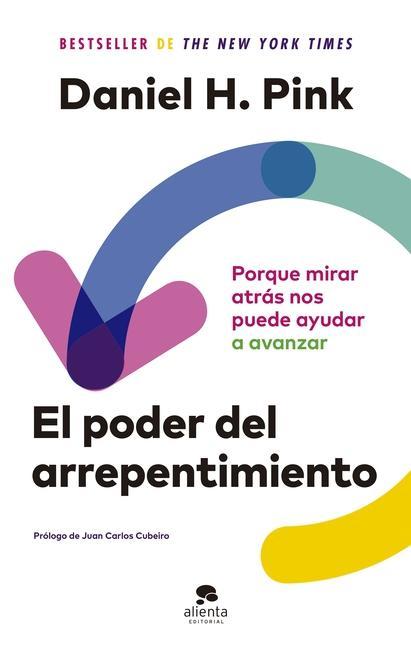 Vorderes Coverbild El Poder del Arrepentimiento: Porque Mirar Atrás Nos Puede Ayudar a Avanzar