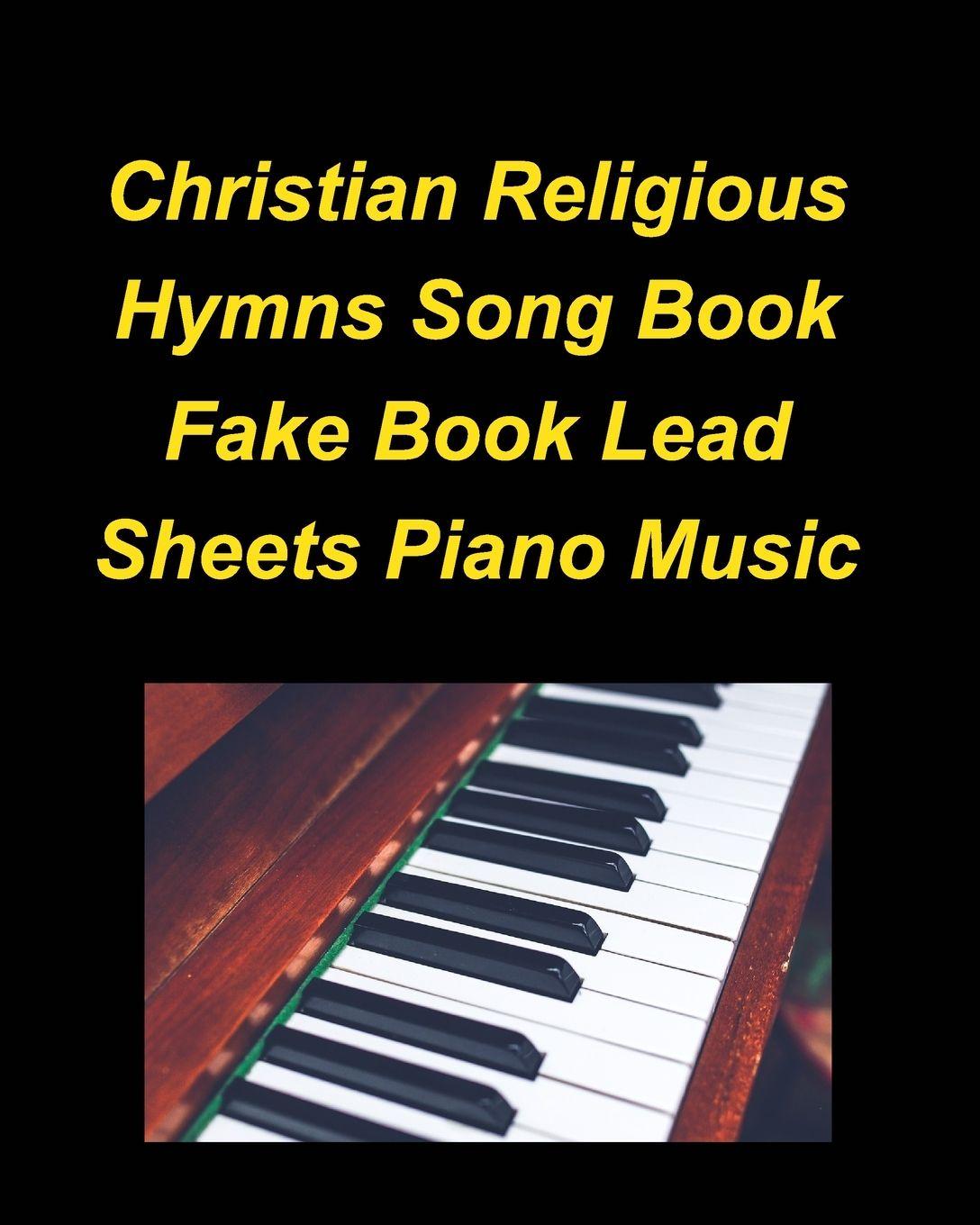Vorderes Coverbild Christian Religious Hymns Song Book Fake Book Lead Sheets Piano Music