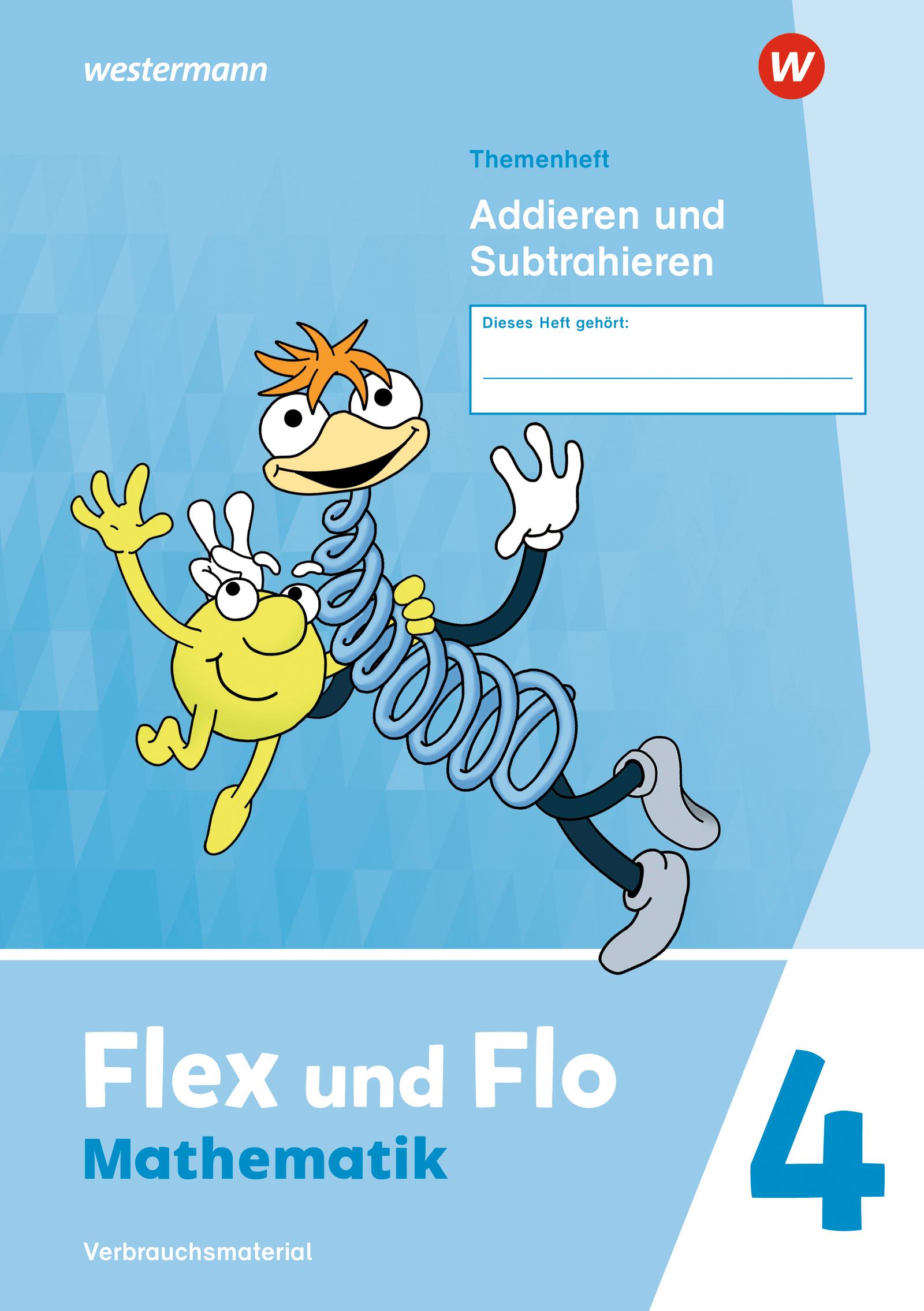 Vorderes Coverbild Flex und Flo 4. Themenheft Addieren und Subtrahieren: Verbrauchsmaterial