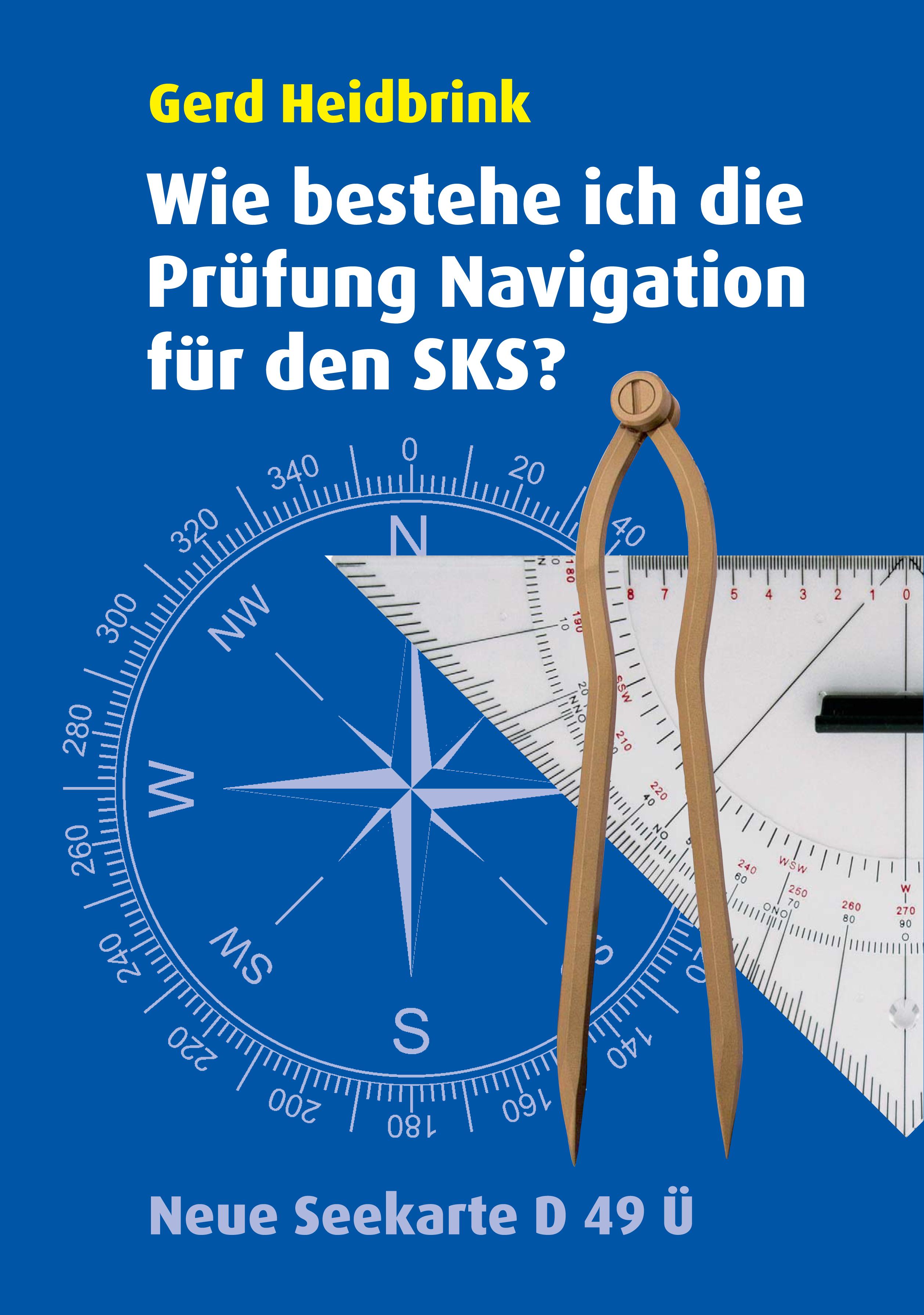 Vorderes Coverbild Wie bestehe ich die Prüfung Navigation für den SKS?
