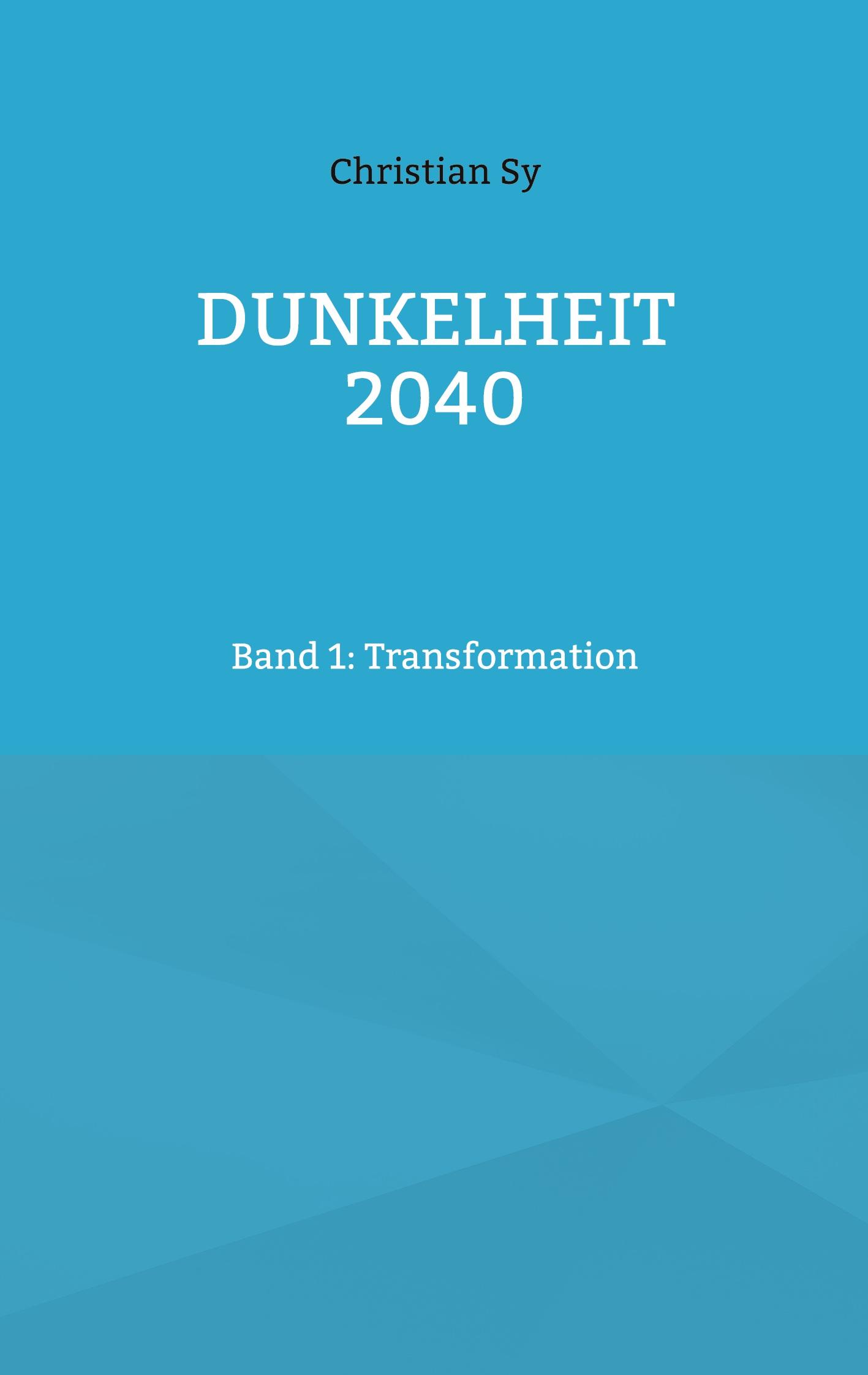 Vorderes Coverbild Dunkelheit 2040