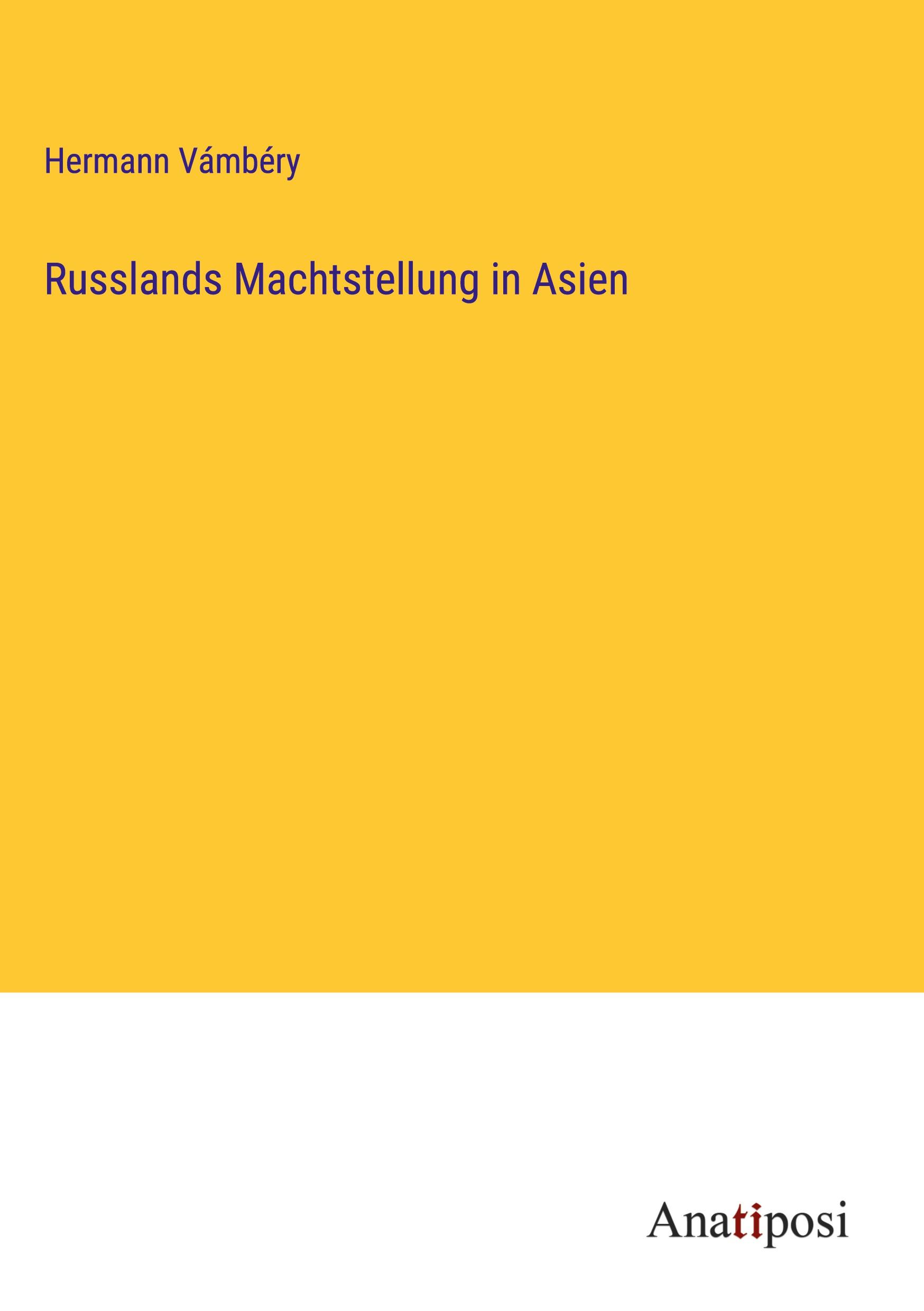 Vorderes Coverbild Russlands Machtstellung in Asien