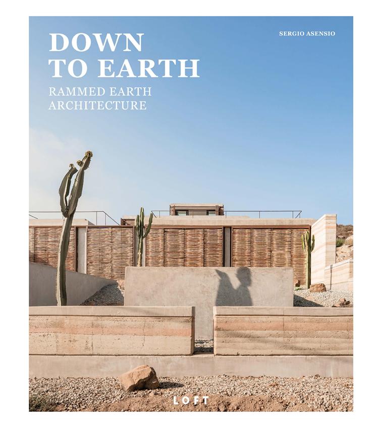 Vorderes Coverbild DOWN TO EARTH -  Rammed Earth Architecture