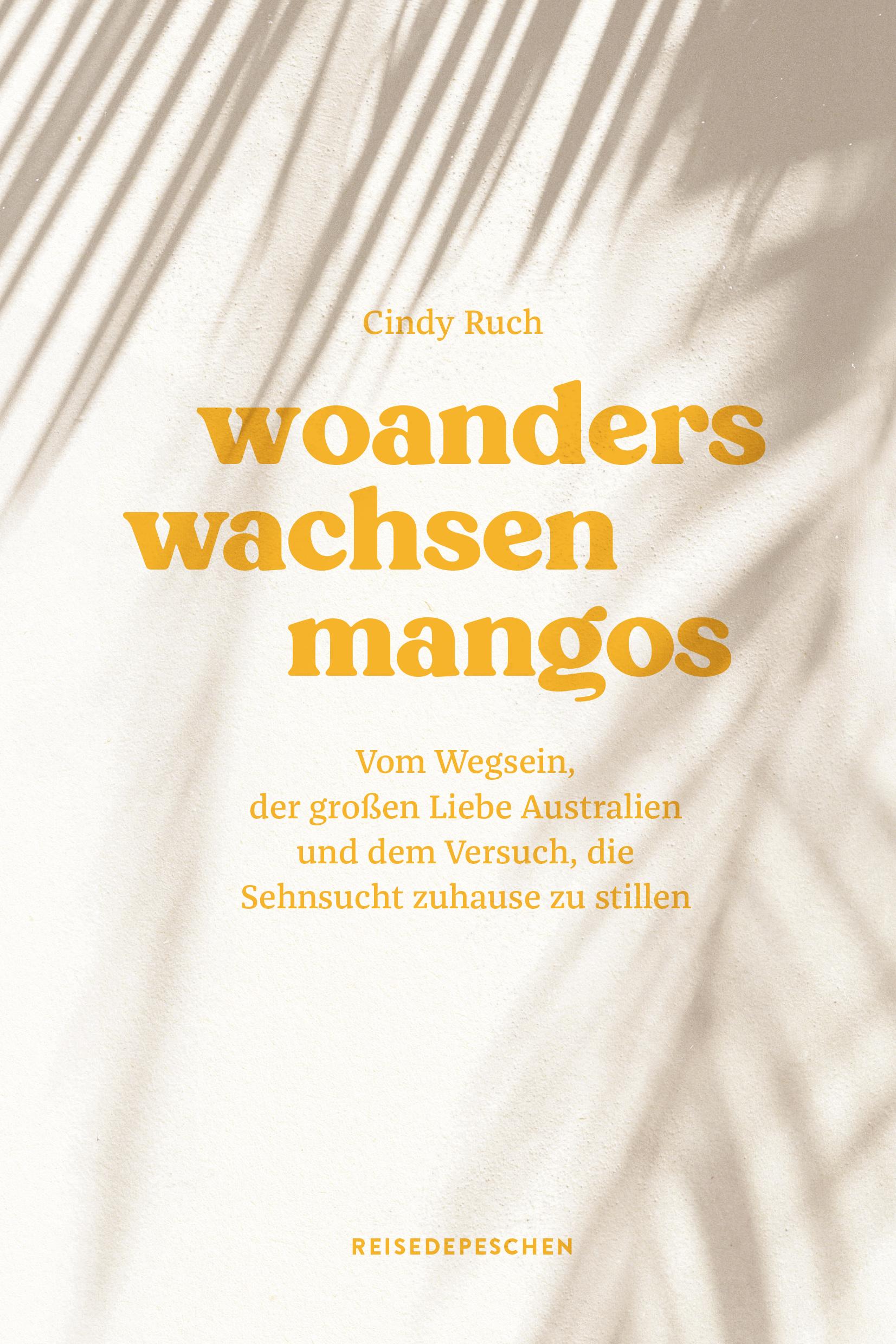 Vorderes Coverbild Woanders wachsen Mangos