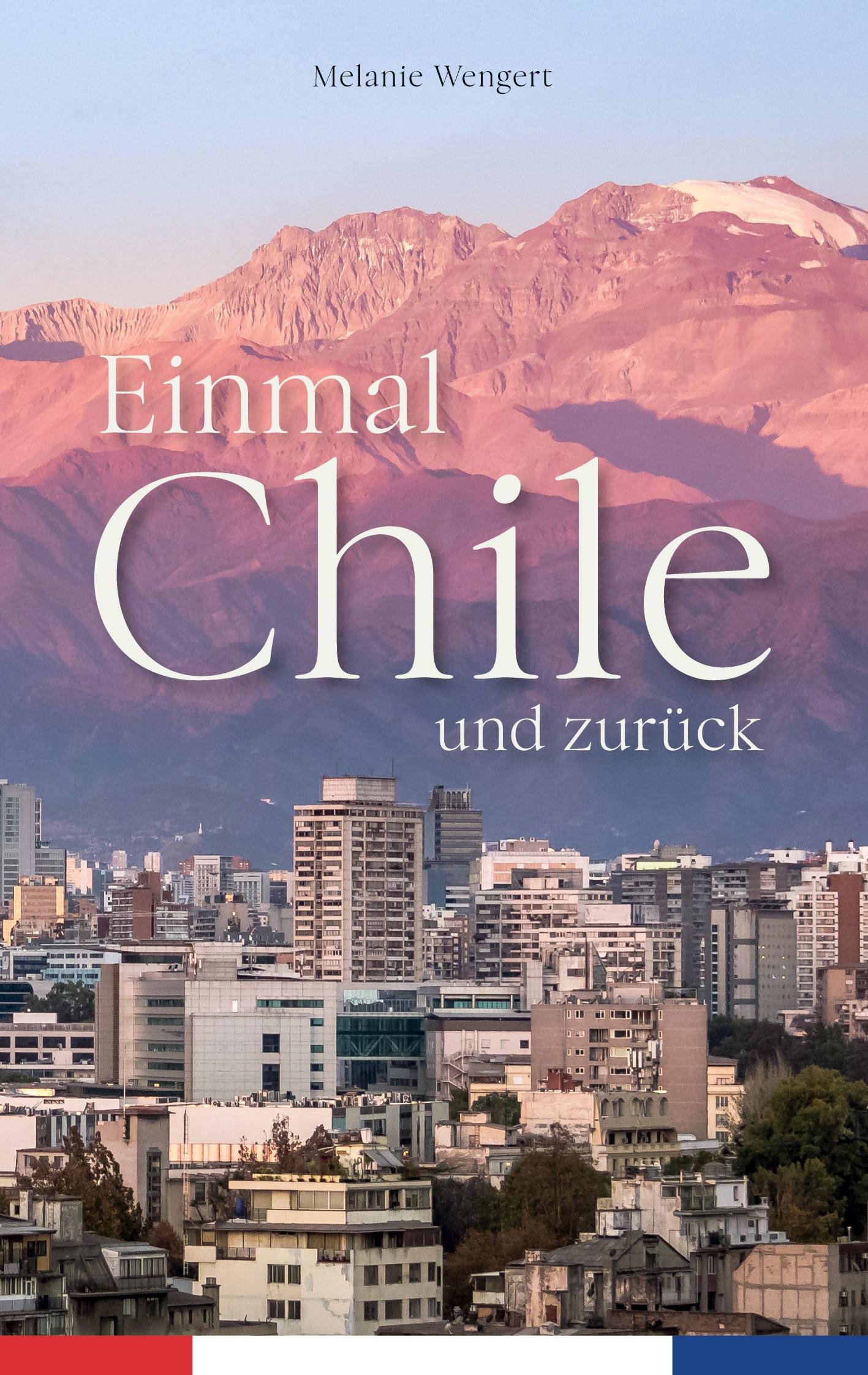 Vorderes Coverbild Einmal Chile und zurück