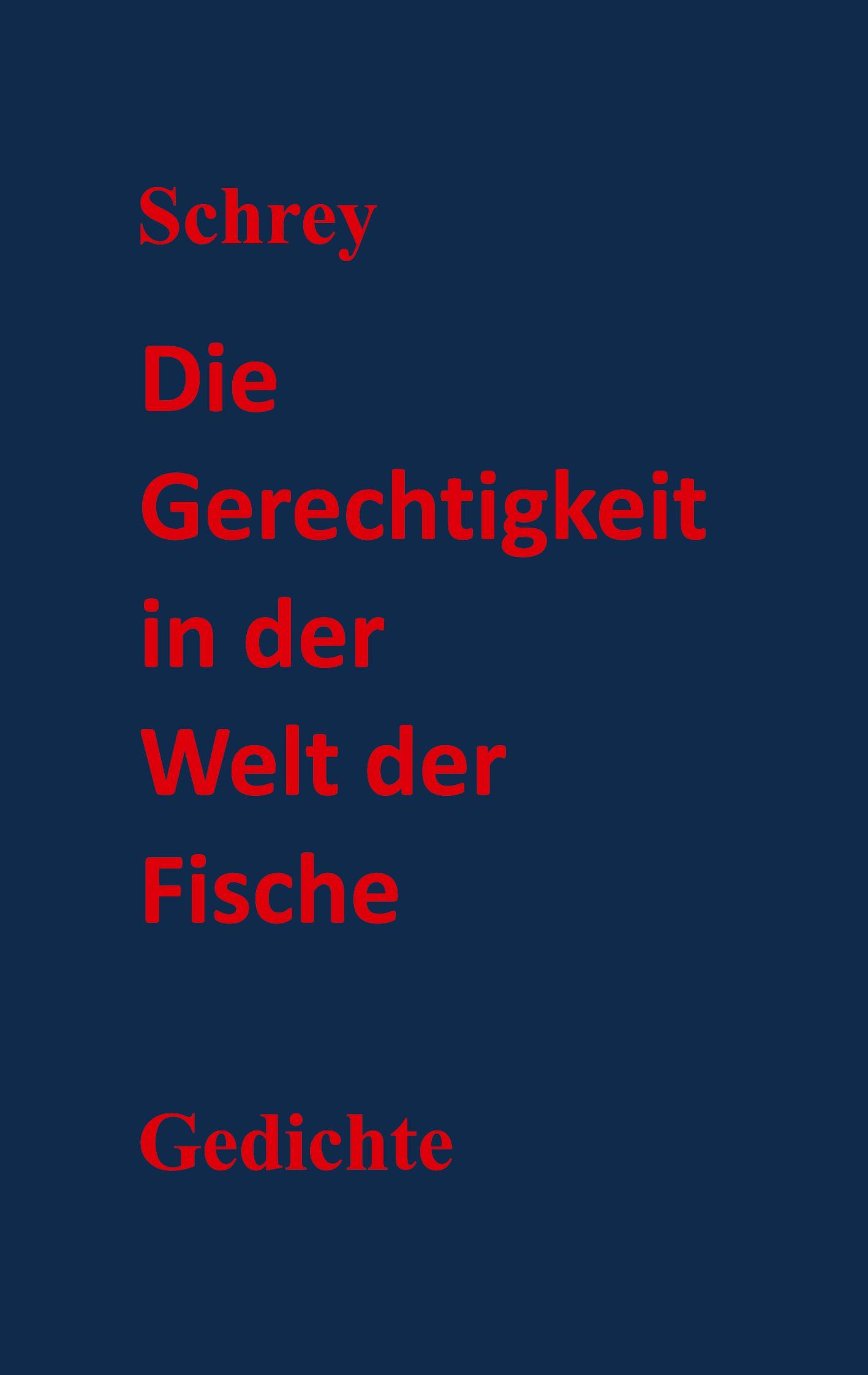 Vorderes Coverbild Die Gerechtigkeit in der Welt der Fische