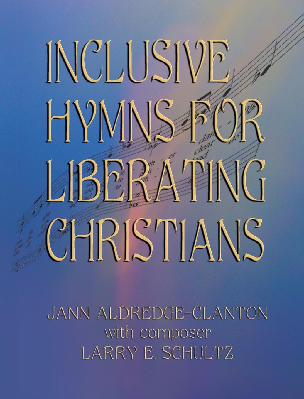 Vorderes Coverbild Inclusive Hymns For Liberating Christians