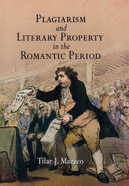 Vorderes Coverbild Plagiarism and Literary Property in the Romantic Period