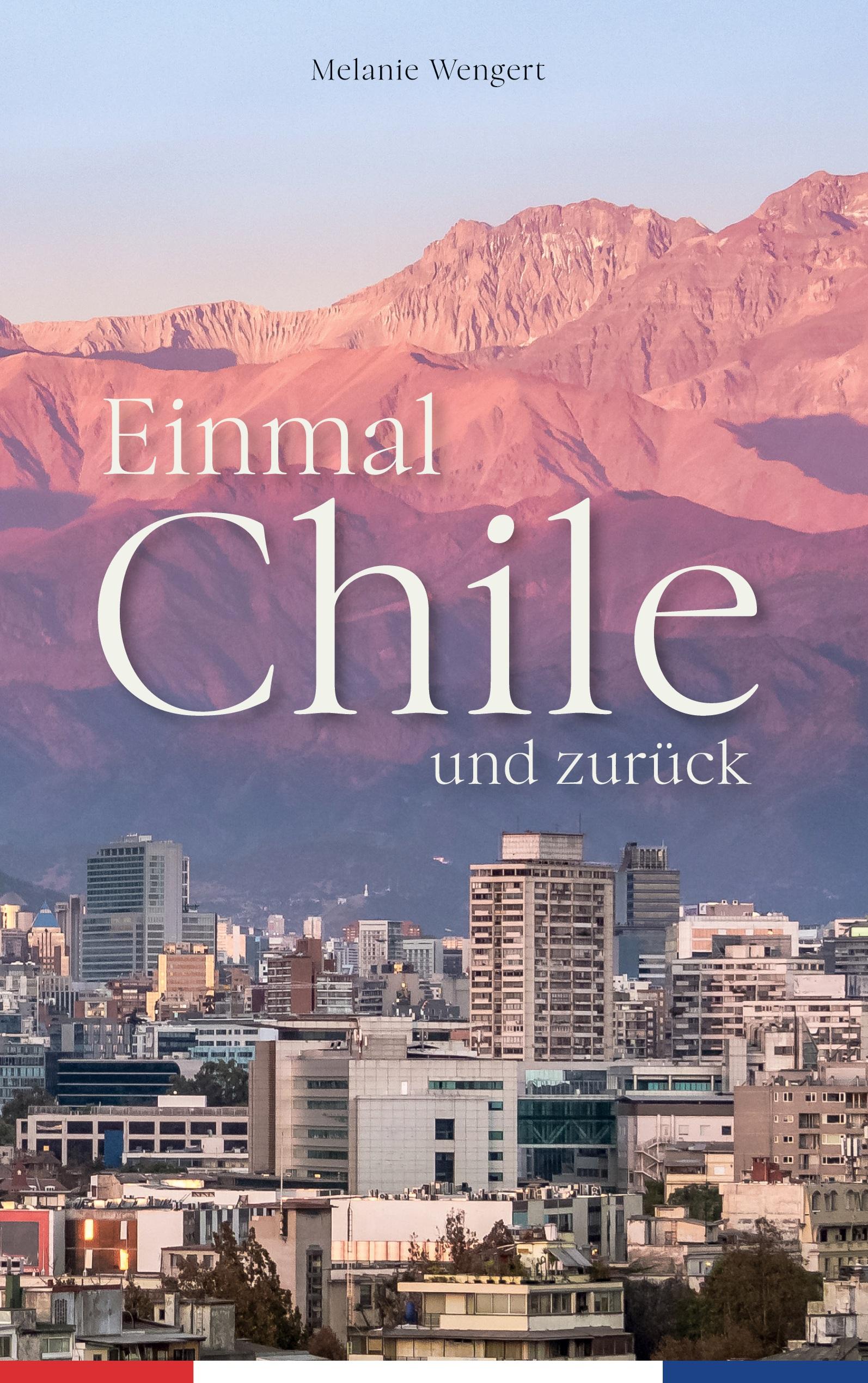 Vorderes Coverbild Einmal Chile und zurück