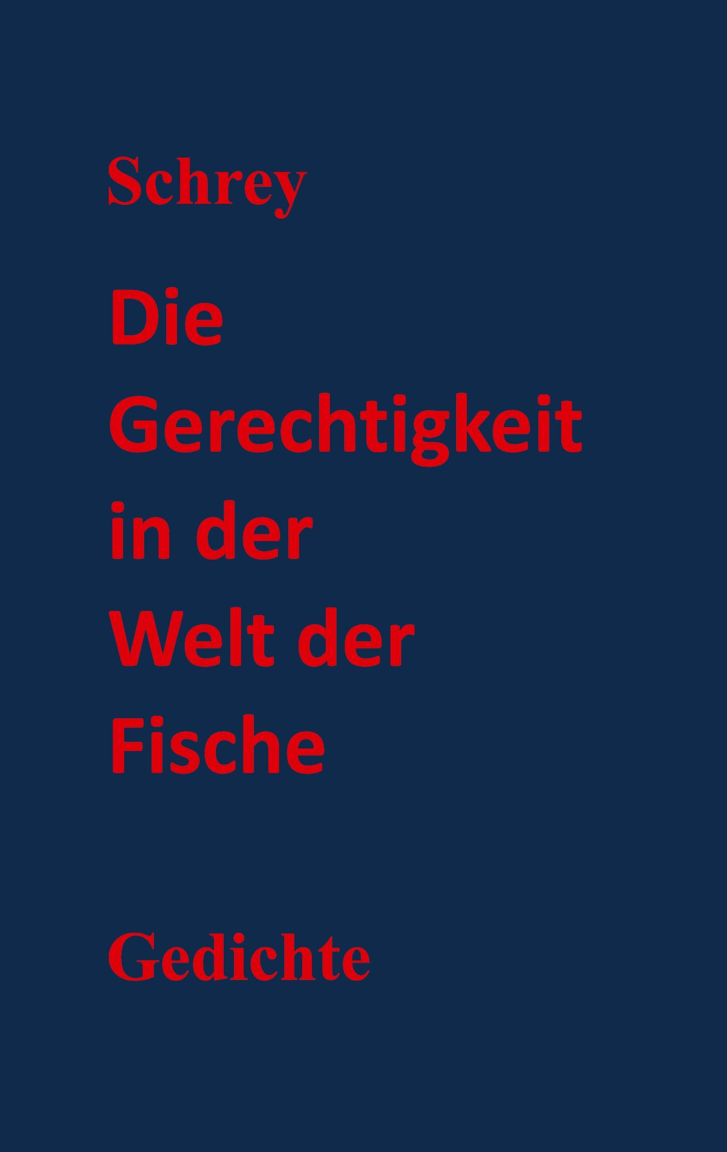 Vorderes Coverbild Die Gerechtigkeit in der Welt der Fische