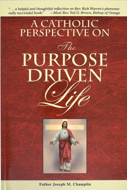 Vorderes Coverbild A Catholic Perspective on the Purpose Driven Life