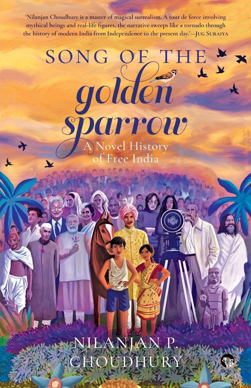 Vorderes Coverbild SONG OF THE GOLDEN SPARROW A NOVEL HISTORY OF FREE INDIA
