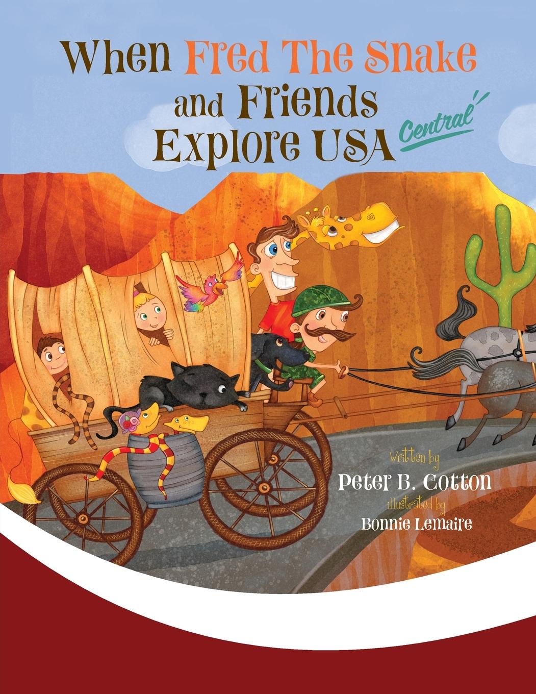 Vorderes Coverbild When Fred the Snake and Friends Explore USA Central
