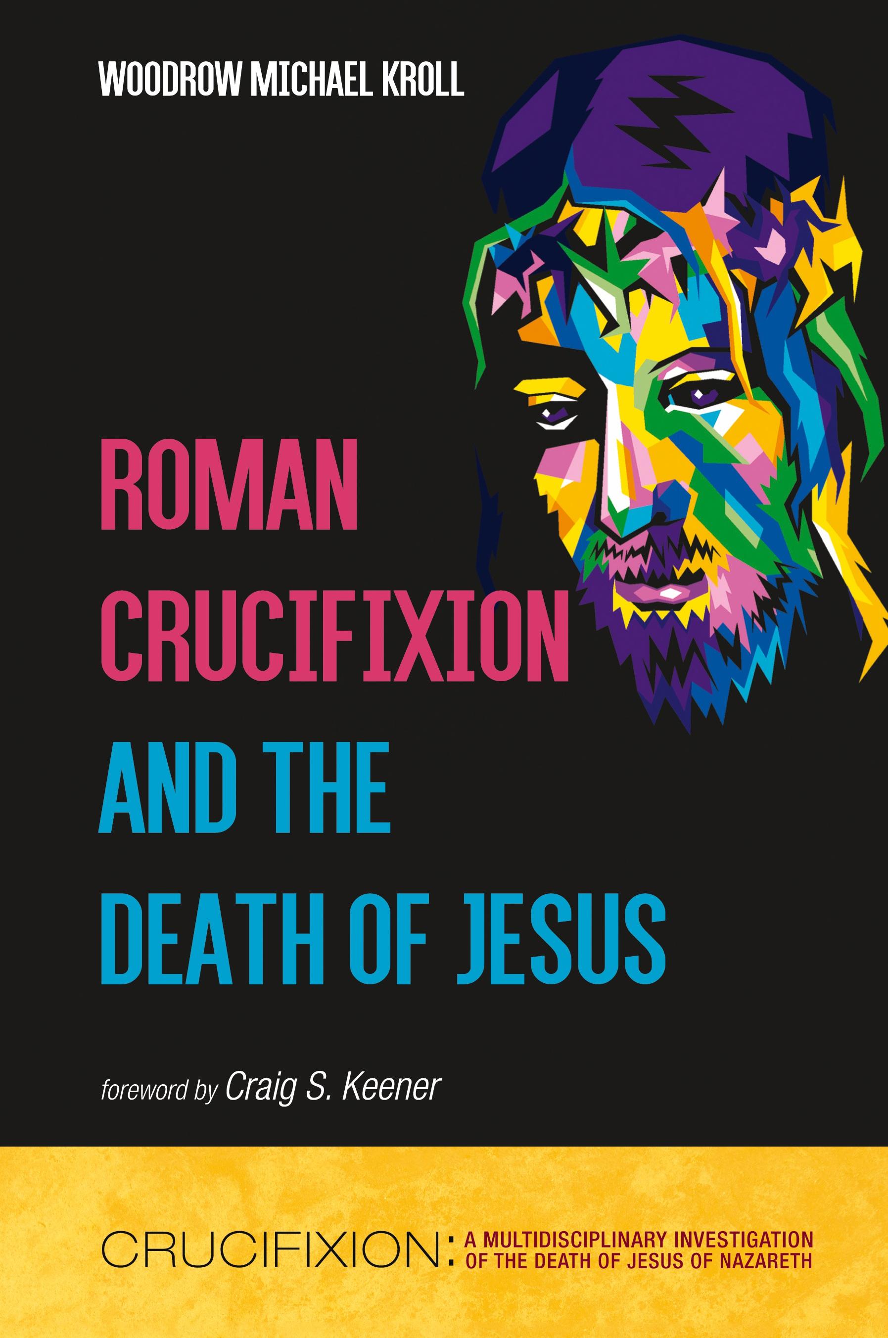 Vorderes Coverbild Roman Crucifixion and the Death of Jesus