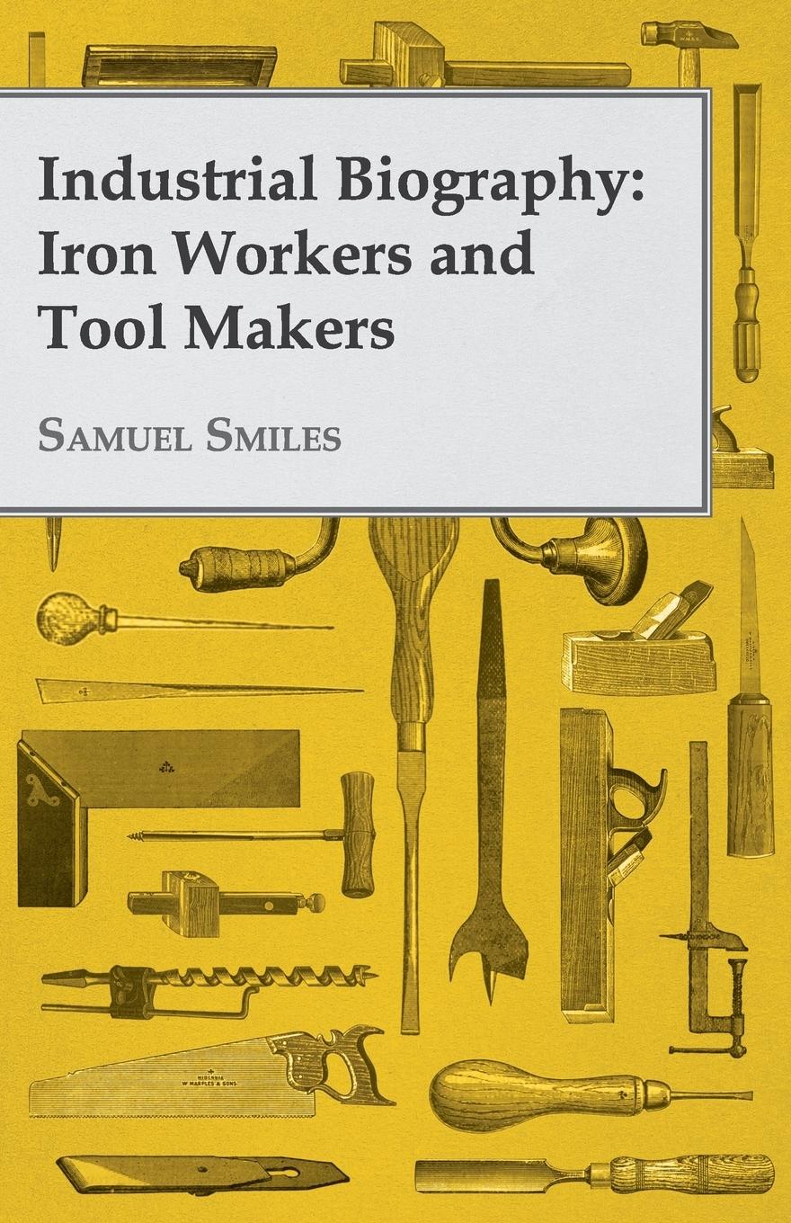 Vorderes Coverbild Industrial Biography - Iron Workers and Tool Makers