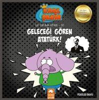Vorderes Coverbild Gelecegi Gören Atatürk - Ilk Okuma Kitabi 30