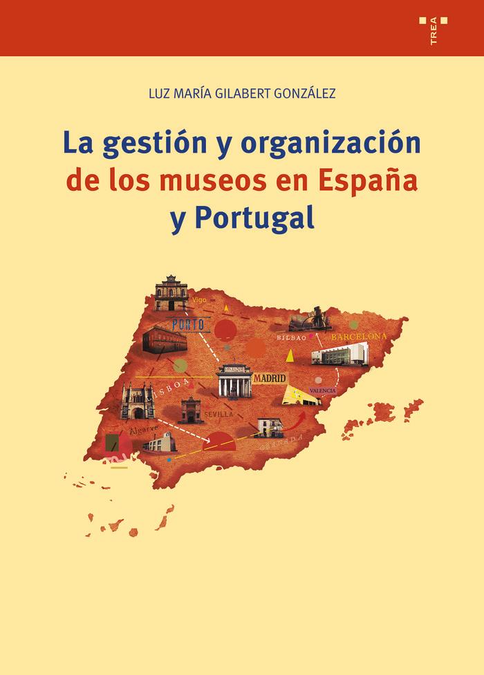 Vorderes Coverbild La gestión y organización de los museos en España y Portugal