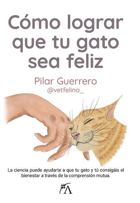 Vorderes Coverbild Cómo Lograr Que Tu Gato Sea Feliz