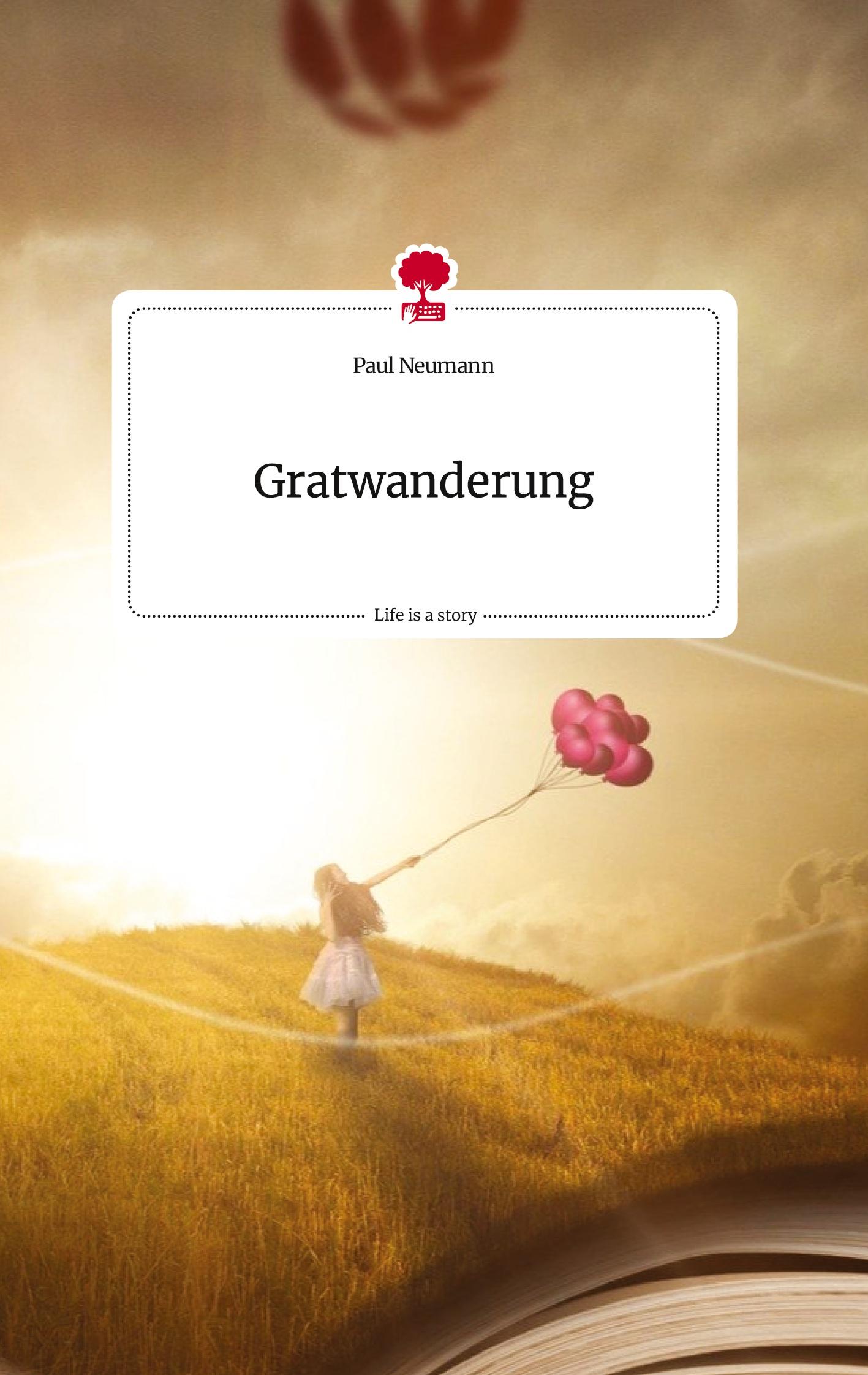 Vorderes Coverbild Gratwanderung. Life is a Story - story.one