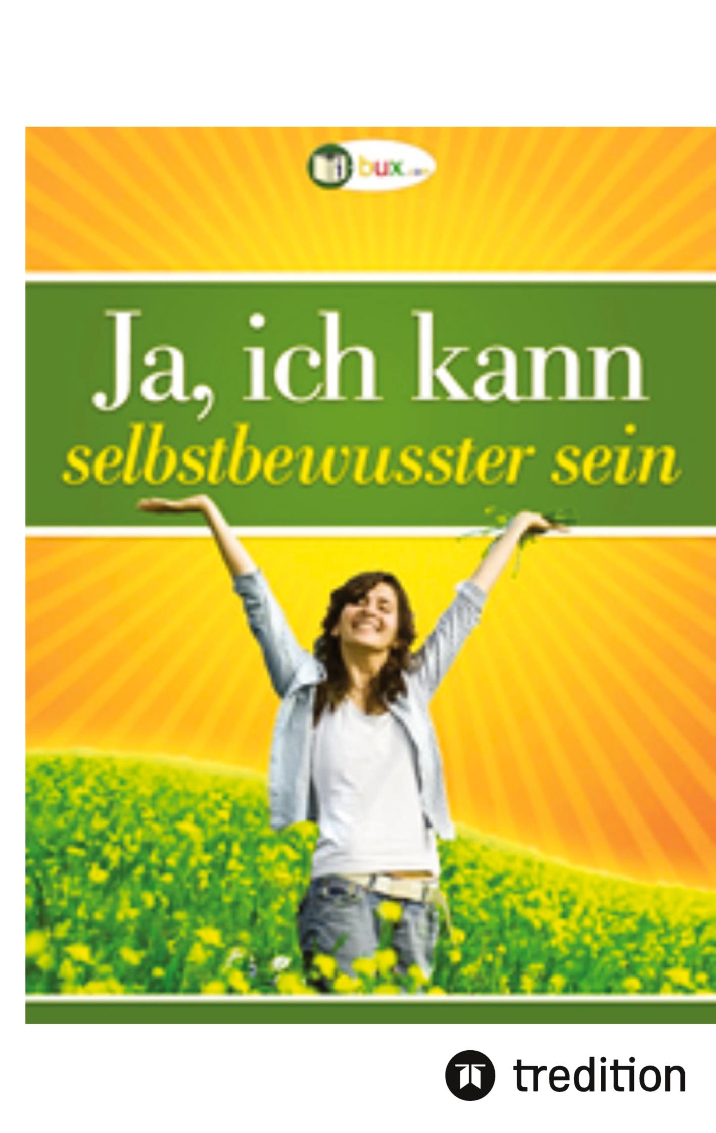 Vorderes Coverbild Ja, ich kann selbstbewusster sein