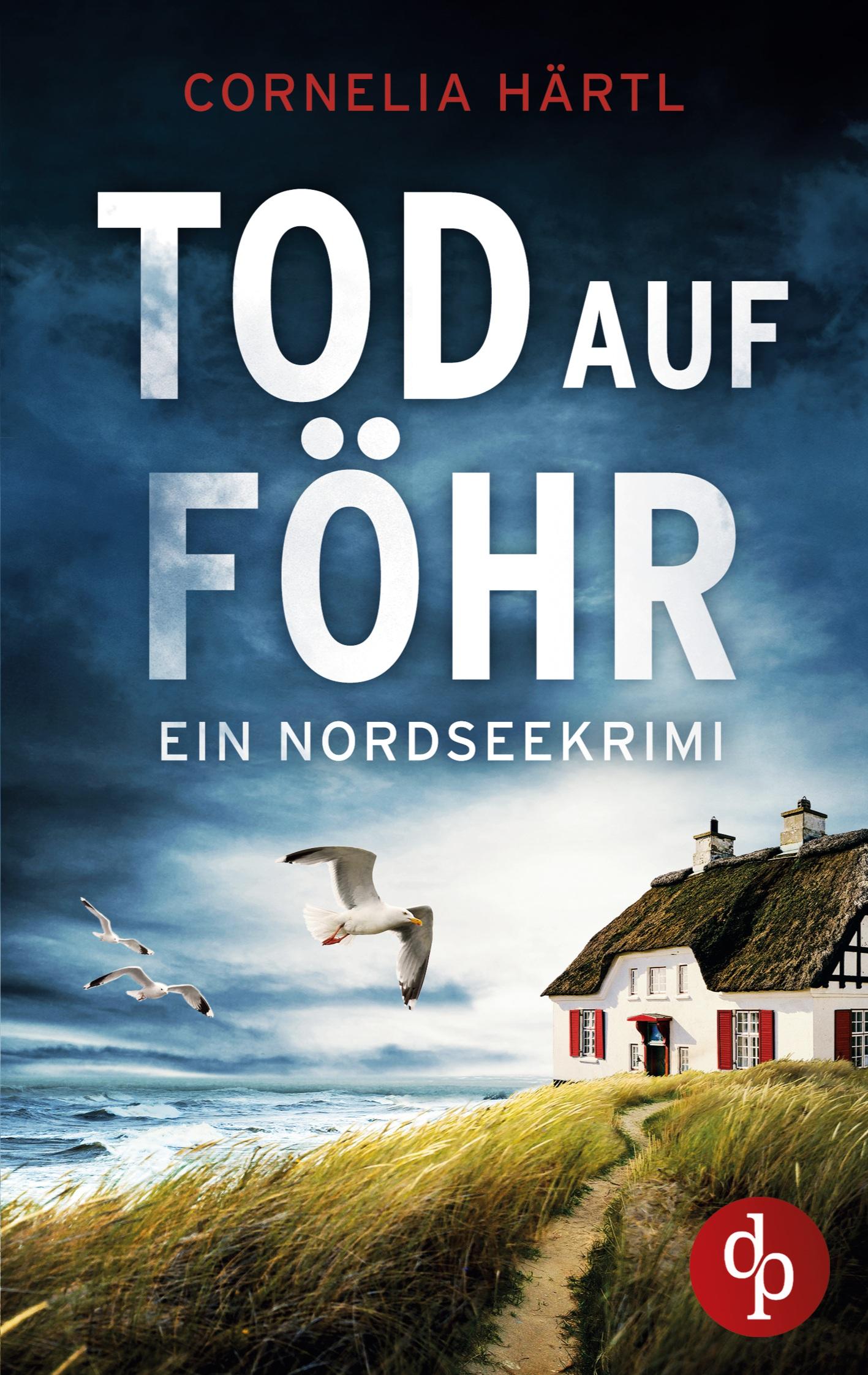 Vorderes Coverbild Tod auf Föhr | Ein aufregender Nordseekrimi über dunkle Geheimnisse auf der Insel