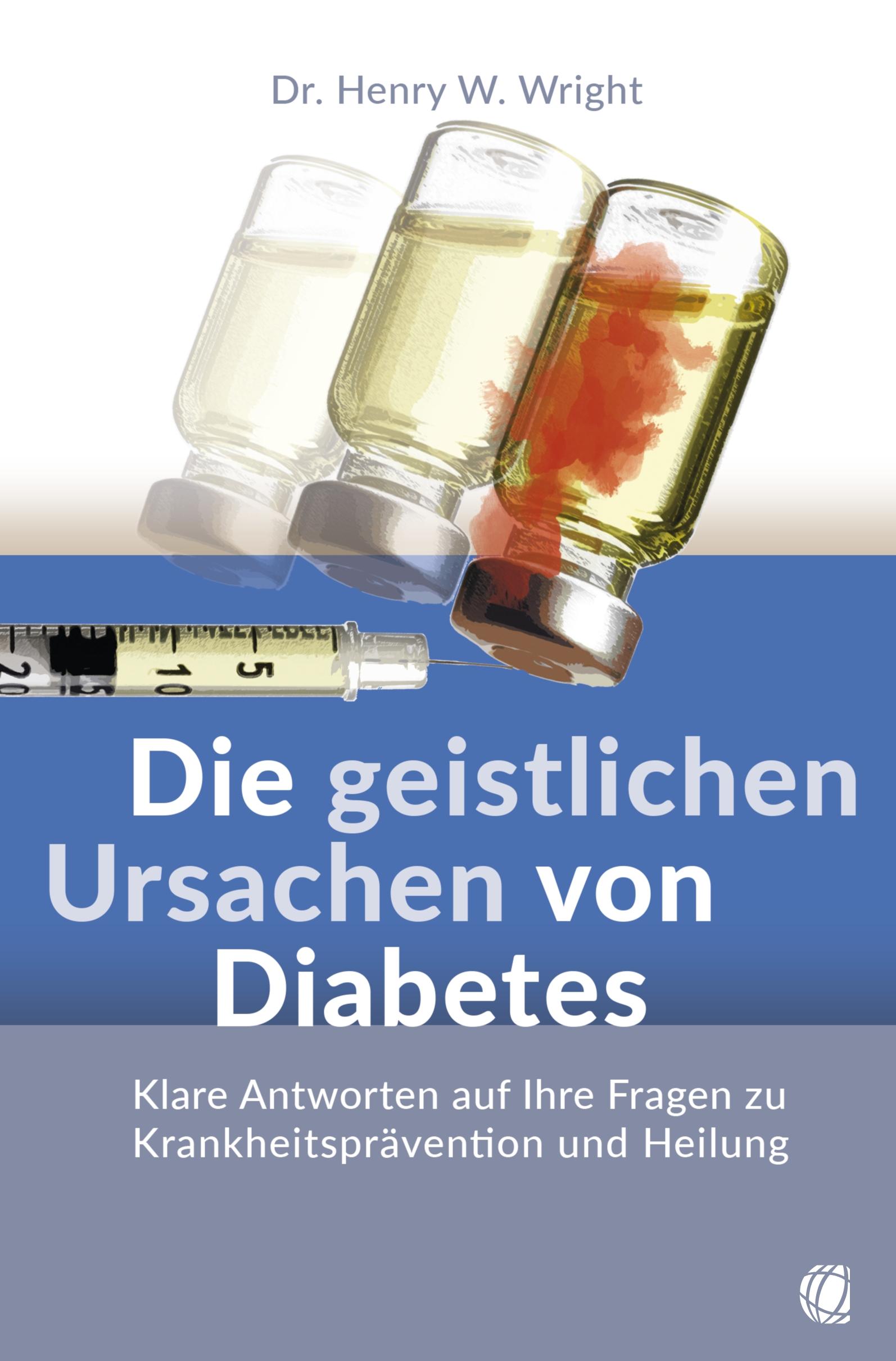 Vorderes Coverbild Die geistlichen Ursachen von Diabetes