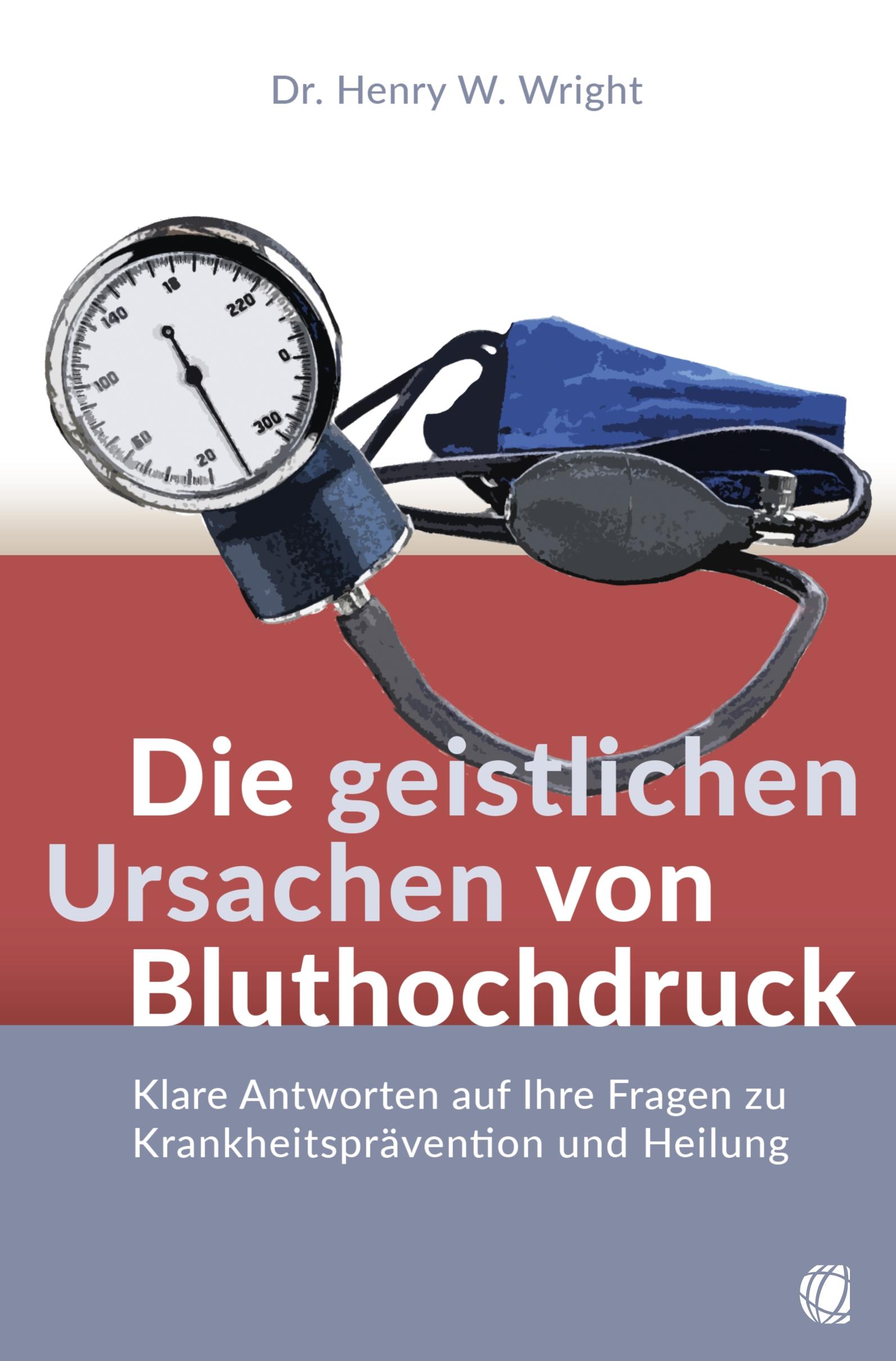 Vorderes Coverbild Die geistlichen Ursachen von Bluthochdruck