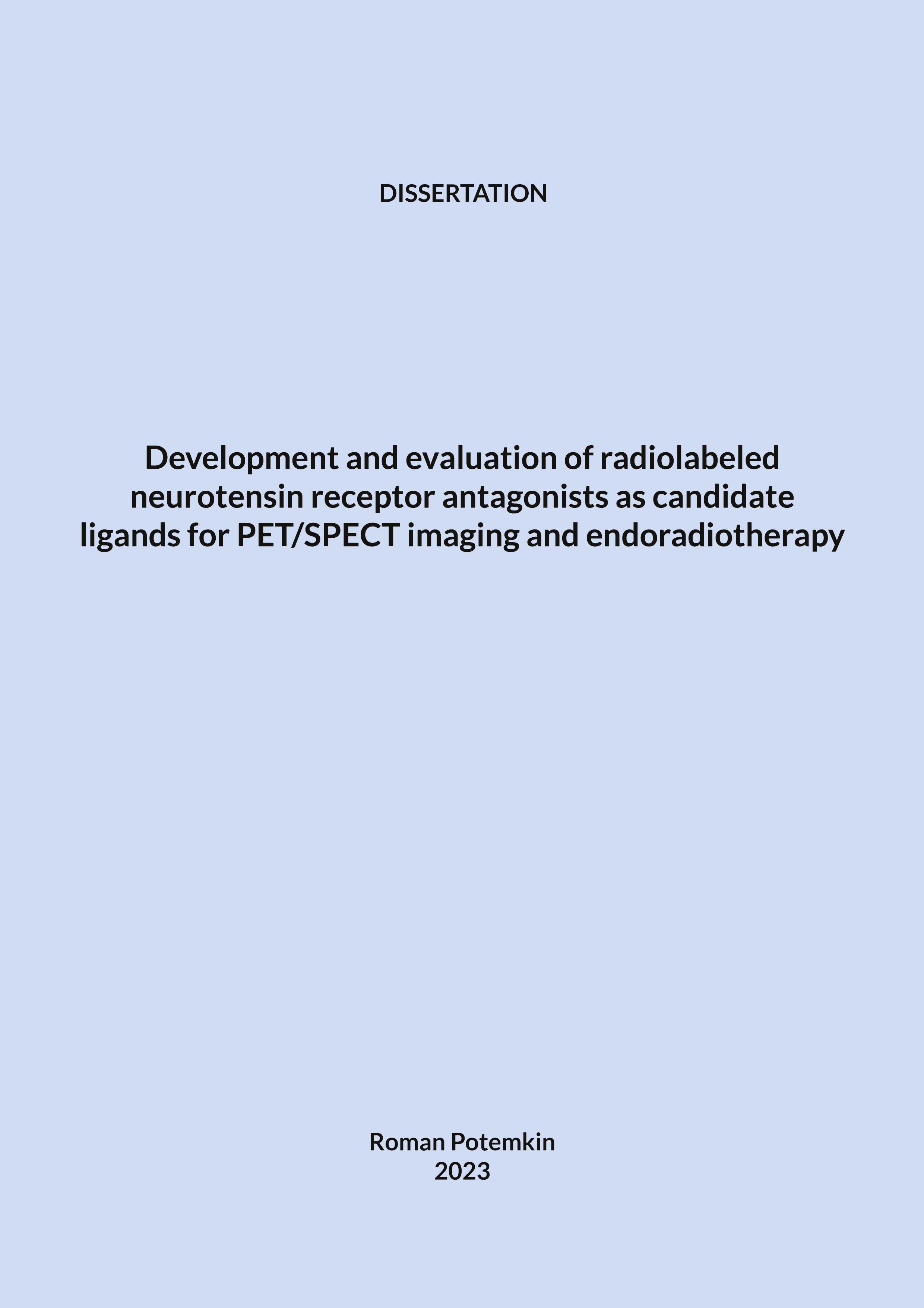 Vorderes Coverbild Development and evaluation of radiolabeled neurotensin receptor antagonists as candidate ligands for PET/SPECT imaging and endoradiotherapy