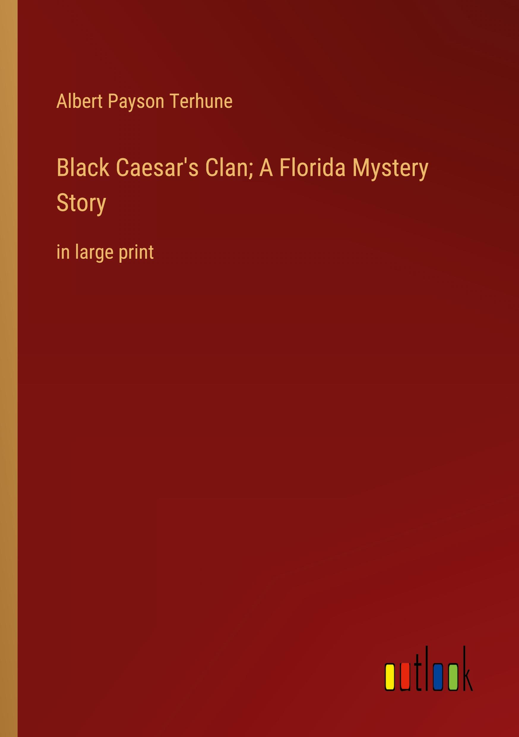 Vorderes Coverbild Black Caesar's Clan; A Florida Mystery Story
