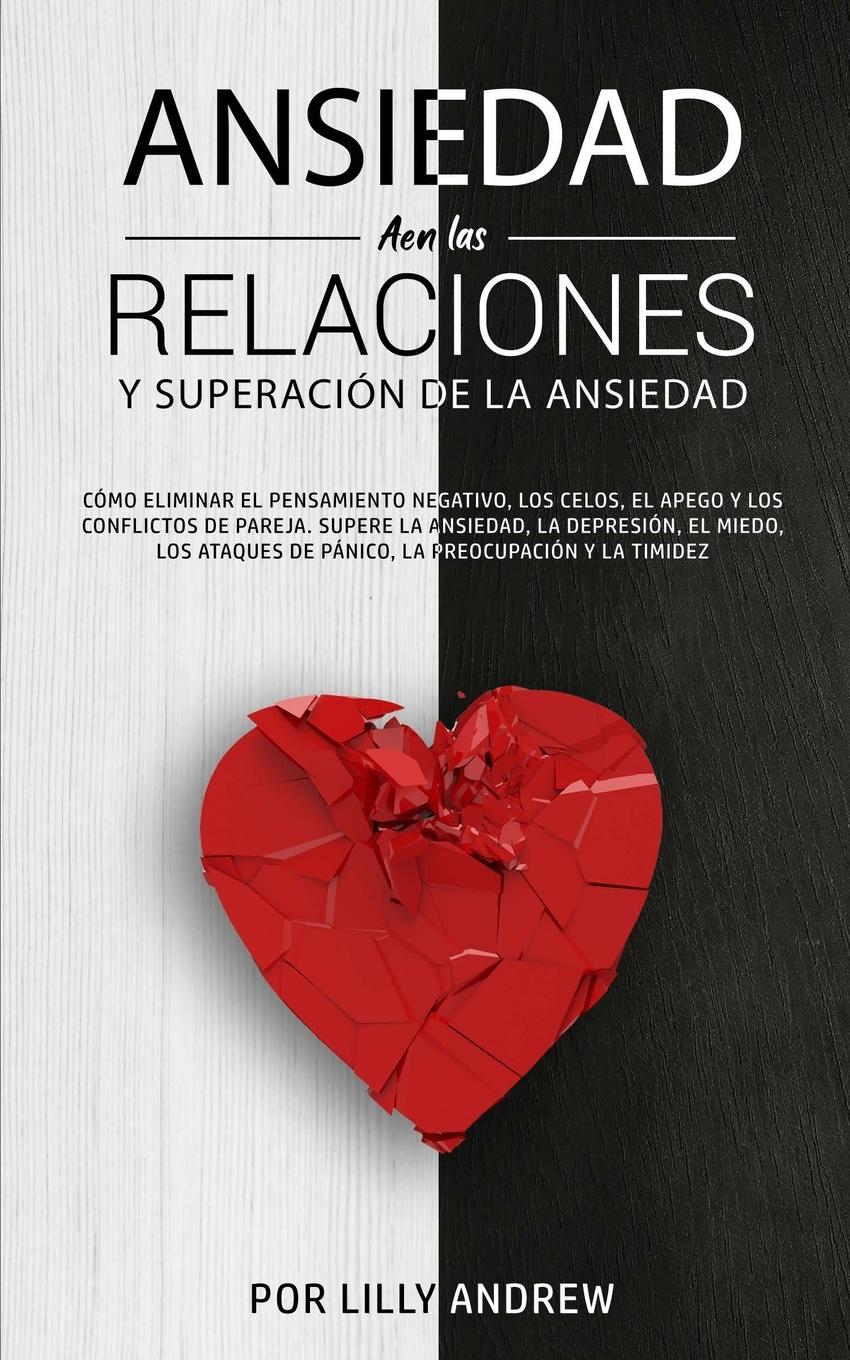Vorderes Coverbild Ansiedad en las relaciones y superación de la ansiedad