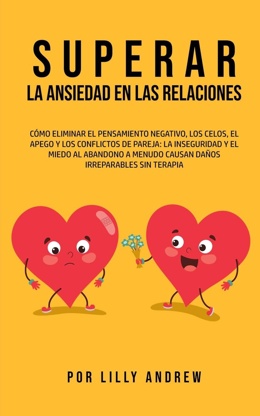 Vorderes Coverbild Superar la Ansiedad en las Relaciones
