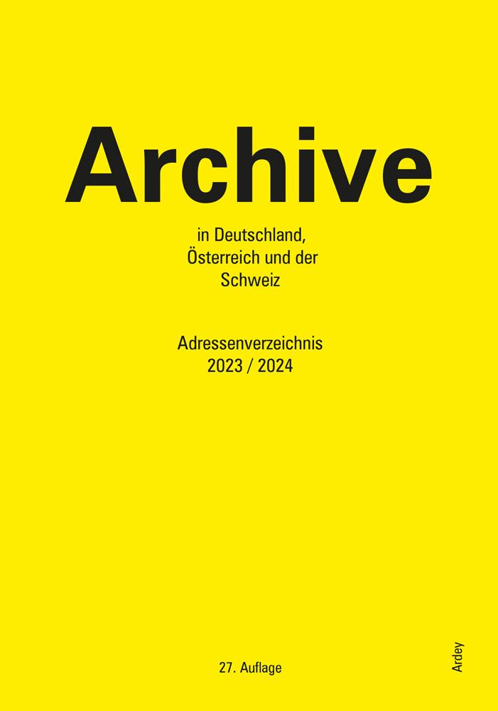 Vorderes Coverbild Archive in Deutschland, Österreich und der Schweiz